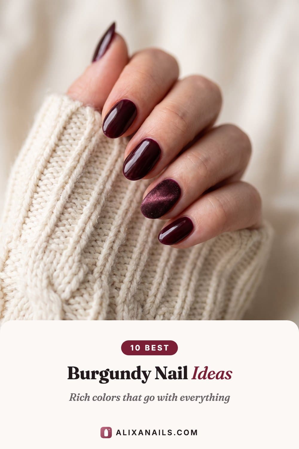 10 Burgundy Nail Ideas — rich colors that go with everything, alixanails.com
