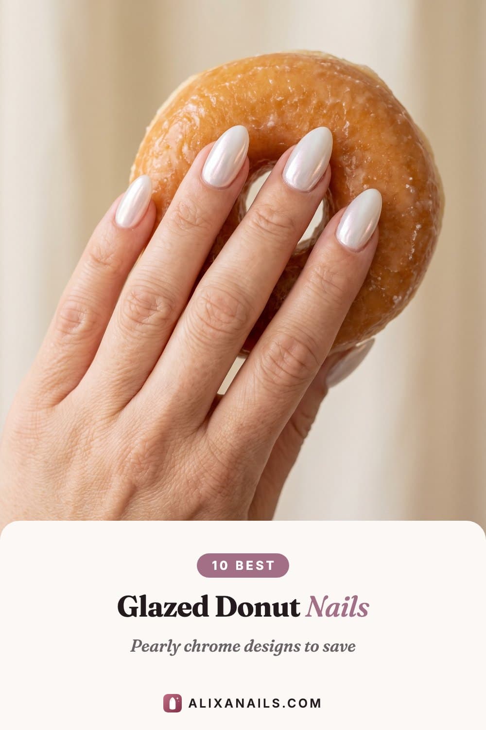 10 Best Glazed Donut Nails — pearly chrome designs to save, alixanails.com