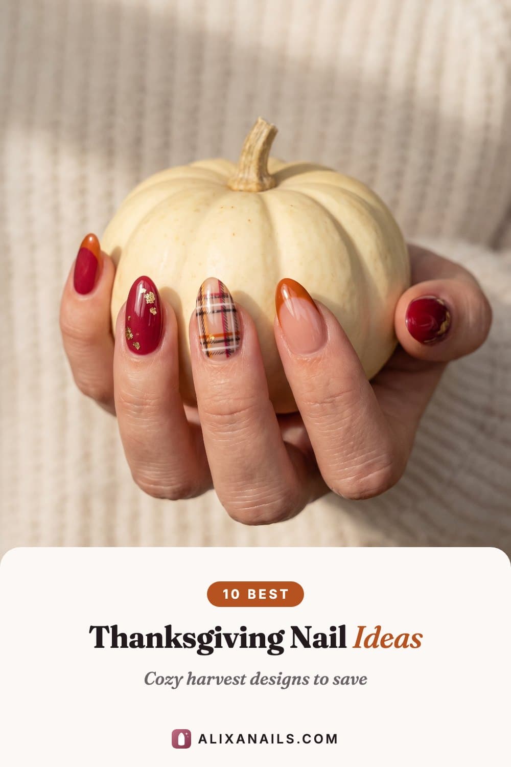 10 Thanksgiving Nail Ideas — cozy harvest designs to save, alixanails.com